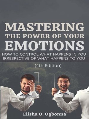 cover image of Mastering the Power of your Emotions